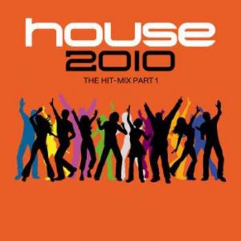 VA - House 2010 - The Hit Mix Part 1