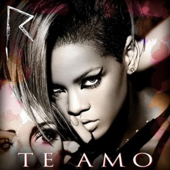 Rihanna - Te Amo