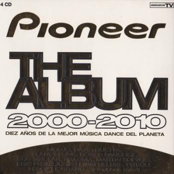 VA - Pioneer the Album 2000-2010