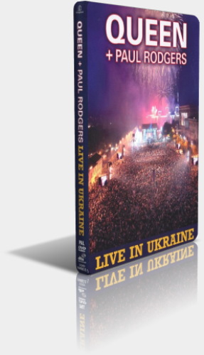 Queen + Paul Rodgers - Live in Ukraine