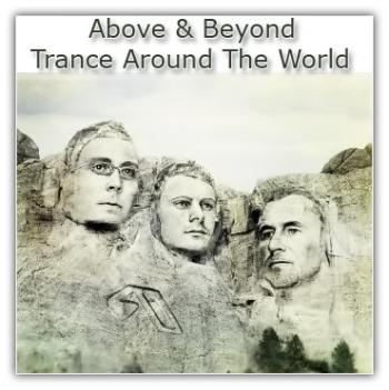 Above & Beyond - Trance Around The World 338