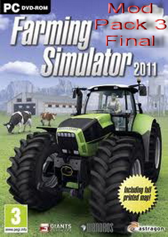 +   Farming Simulator 2011. Pack 3. Final