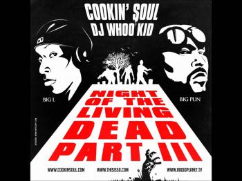 Dj Whoo Kid feat Cookin Soul - Night of the living dead