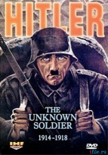 :   / Hitler: The Unknown Soldier