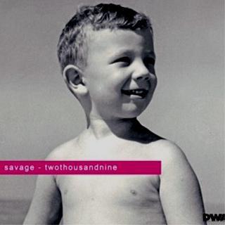 Savage - Twothousandnine