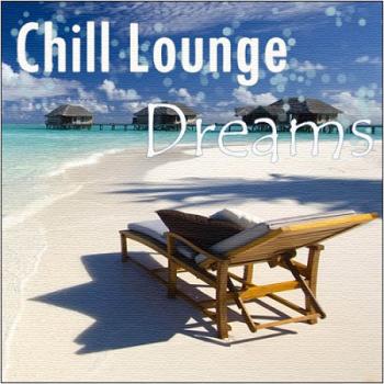 VA - Chill Lounge. Dreams