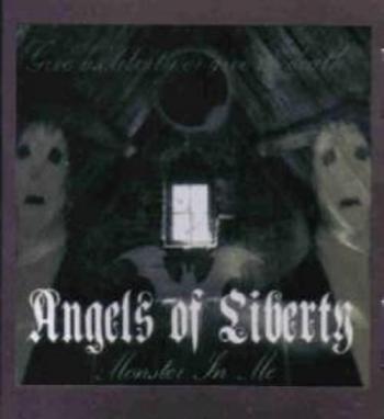 Angels Of Liberty - Monster In Me