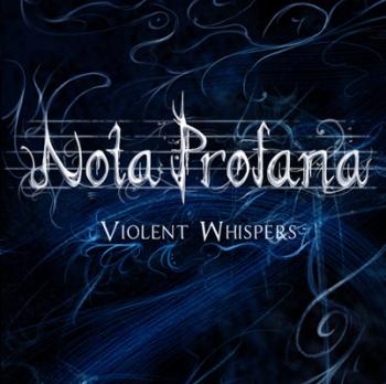 Nota Profana - Violent Whispers