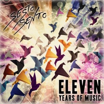 Sesto Sento - Eleven Years Of Music