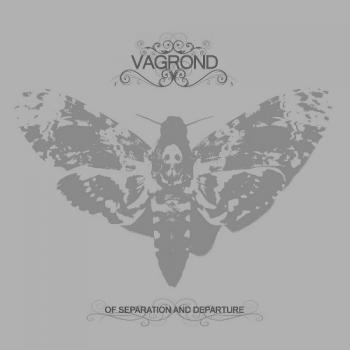 Vagrond - Of Separation And Departure