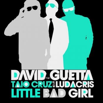 David Guetta Feat. Taio Cruz & Ludacris - Little Bad Girl
