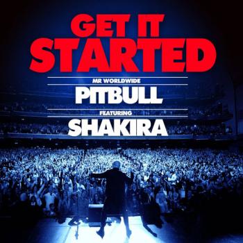 Pitbull ft. Shakira - Get It Started