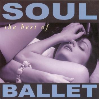 Soul Ballet - The Best Of Soul Ballet