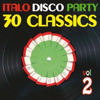 VA - Italo Disco Party Vol. 2 (30 Classics From Italian Records)