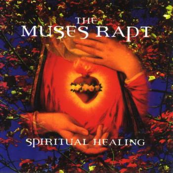 The Muses Rapt - Spiritual Healing