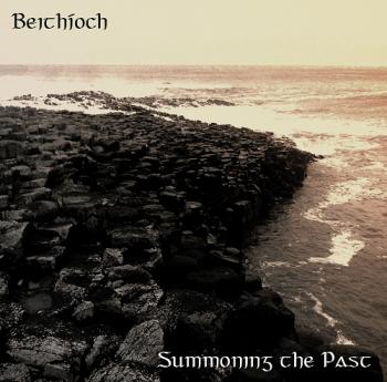 Beithioch - Summoning The Past