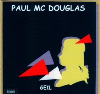 Paul Mc Douglas - Geil