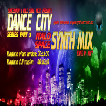 VA - Dance City - Spacesynth Italodisco Mix Part 3