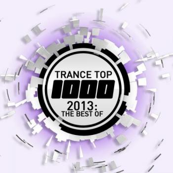 VA - Trance Top 1000: 2013 The Best Of