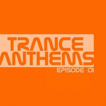 VA - Trance Anthems Episode 01