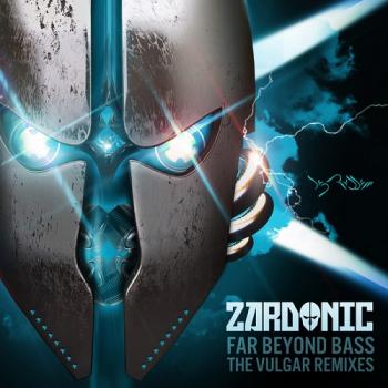 Zardonic - Far Beyond Bass