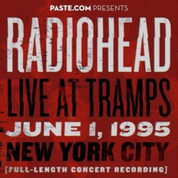 Radiohead - Live at Tramps, NYC [1995-06-01]