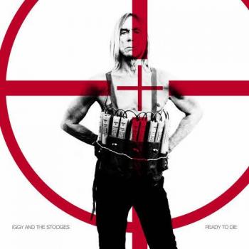 Iggy Pop The Stooges - Ready To Die