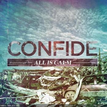 Confide - All Is Calm