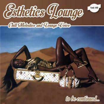 VA - Esthetics Lounge Vol. 40