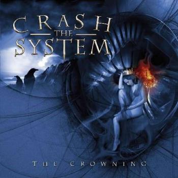 Crash The System - The Crowning