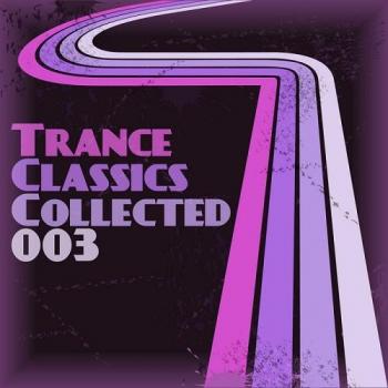 VA - Trance Classics Collected 03