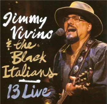 Jimmy Vivino & the Black Italians - 13 Live