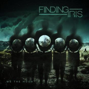 Finding Iris - We The Moon