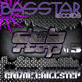 VA - Bass Star Records: Dub Step Bass Music Grime Chillstep EP s V 3