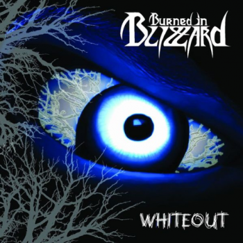 Burned in Blizzard - Whiteout
