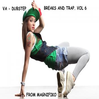 VA - Dubstep, Breaks and Trap. Vol 6