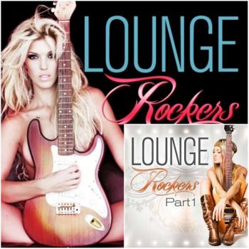 VA - Lounge Rockers Part 1-2