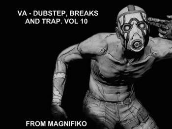 VA - Dubstep, Breaks and Trap. Vol 10