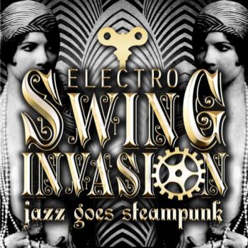 VA - Jazz Goes Steampunk! Electro Swing Invasion