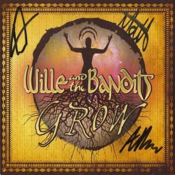 Wille And The Bandits - Grow