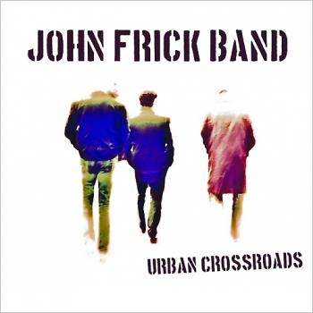 John Frick Band - Urban Crossroads