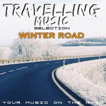 VA - Travelling Music Selection: Winter Road