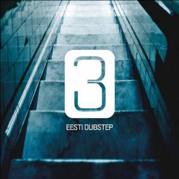 VA - Eesti Dubstep 3