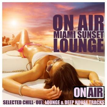 VA - On Air Miami Sunset Lounge