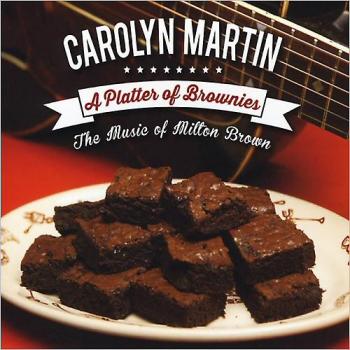 Carolyn Martin - A Platter Of Brownies: The Music Of Milton Brown