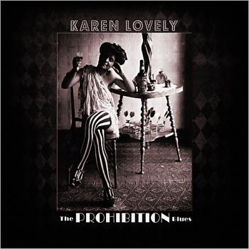Karen Lovely - Prohibition Blues