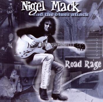 Nigel Mack and Blues Attack - Road Rage