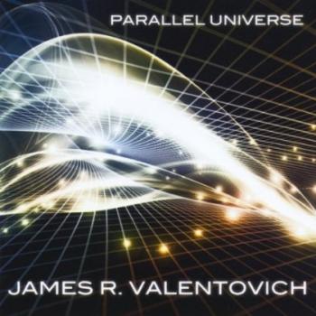 James R. Valentovich - Parallel Universe