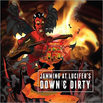 Down & Dirty - Jamming At Lucifer's