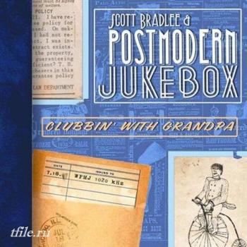 Scott Bradlee & Postmodern Jukebox - Clubbin' with Grandpa